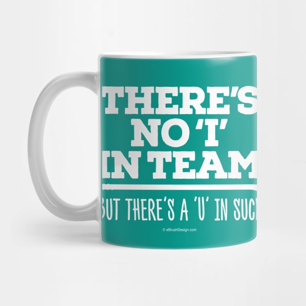 There's No 'I' in Team (Hockey) by eBrushDesign